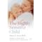 The Highly Sensitive Child: Helping Our Children Thrive When the World Overwhelms Them