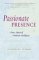 Passionate Presence: Seven Qualities of Awakened Awareness