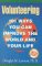 Volunteering: 101 Ways You Can Improve The World And Your Life
