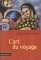 L art du voyage