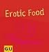 Erotic Food.