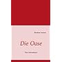 Die Oase: Das Lebensbuch von Ibrahim Sonsuz