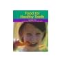Food for Healthy Teeth (Pebble Books)