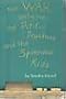 The War Between the Pitiful Teachers and the Splendid Kids (Unicorn Book)