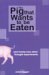 The Pig That Wants to Be Eaten: And Ninety Nine Other Thought Experiments