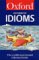 The Oxford Dictionary of Idioms. (Oxford Paperback Reference)