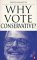 Why Vote Conservative? (Why vote-?)