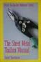 The Sheet Metal Toolbox Manual (Arco's on-the-Job Reference Series)