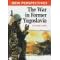 The War in Former Yugoslavia (New Perspectives (Austin, Tex.).)