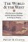 The World and the West: The European Challenge and the Overseas Response in the Age of Empire
