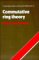 Commutative Ring Theory (Cambridge Studies in Advanced Mathematics)