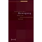 Bewegung: Sozial- und kulturwissenschaftliche Konzepte