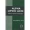 Alpha Lipoic Acid: Nuture's Supreme Antioxidant (Woodland Health) by Rita Elkins
