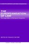The Europeanisation of Law: The Legal Effects of European Integration (European Law Series)