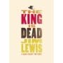 The King is Dead