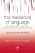The Resilience of Language: What Gesture Creation in Deaf Children Can Tell Us About How All Children Learn Language (Essays in Developmental Psychology)