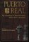 Puerto Real: The Archaeology of a Sixteenth-Century Spanish Town in Hispaniola (The Ripley P. Bullen)