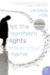 Let the Northern Lights Erase Your Name: A Novel (P.S.)