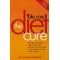 Diet Cure: The 8-Step Programme to Rebalance Your Body Chemistry, End Food Cravings, Weight Problems and Mood Swings - Now!