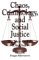 Chaos, Criminology and Social Justice: The New Dis(Order) (Praeger Series in Criminology & Crime Control Policy)