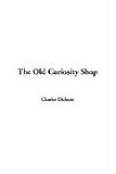 The Old Curiosity Shop (1414226160) by Dickens, Charles