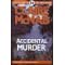 Accidental Murder: A Detective Inspector Carol Ashton Mystery