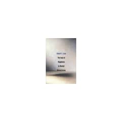 The Loss of Happiness in Market Democracies (The Yale ISPS series) (Yale Institute for Social & Policy Studies)