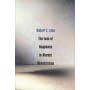 The Loss of Happiness in Market Democracies (The Yale ISPS series)