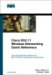 Cisco 802.11 Wireless Networking Quick Reference.