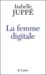 La Femme digitale