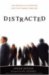 Distracted: The Erosion of Attention and the Coming Dark Age