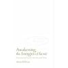 Awakening the Energies of Love: Discovering Fire for the Second Time