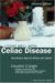 Living Well with Celiac Disease: Abundance Beyond Wheat or Gluten