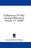 Collections Of The Georgia V1 (1840)