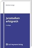 Jurastudium erfolgreich: Planung - Lernstrategie - Zeitmanagement - Barbara Lange