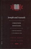 Joseph Und Aseneth: Kritisch Herausgegeben Von Christoph Burchard Mit Unterstuzung Von Carsten Burfeind Und Uta Barbara Fink (Pseudepigrapha Veteris Testamenti Graece, 5)