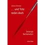 ... und Tote reden doch: Zeitzeuge Rechtsmedizin