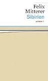 Sibirien - Felix Mitterer
