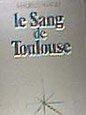 Produkt-Bild: Le Sang de Toulouse