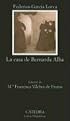 La casa de Bernarda Alba (COLECCION LETRAS HISPANICAS) (Letras Hispanicas / Hispanic Letters)