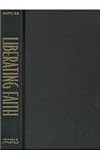 Liberating Faith: Religious Voices for Justice, Peace, and Ecological Wisdom
