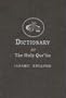 Dictionary of the Holy Quran (English and Arabic Edition)