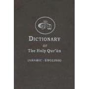 Dictionary of the Holy Quran (English and Arabic Edition) by Abdul Mannan Omar