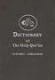 The Dictionary of the Holy Quran: Arabic Words - English Meanings