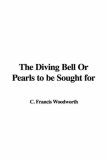 The Diving Bell Or Pearls to be Sought for