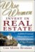 Wise Women Invest in Real Estate by Lisa Moren Bromma