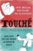 Agnes Catherine Poirier: Touche: A French Woman's Take on the English