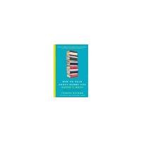 How to Talk About Books You Haven't Read by Bayard, Pierre [Bloomsbury USA, 2009] ( Paperback ) [Paperback]