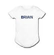 BRIAN - Name-Series - White, Blue or Pink Onesie / Baby T-shirt