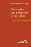 Produkt-Bild: Philosophie und lebenswelt in der Antike